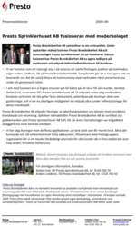 Genom fusionen kan Presto Brandsäkerhet AB erbjuda ett bredare sortiment med flera olika tekniker från en och samma leverantör, menar Stefan Lind, VD Presto Sprinklerhuset AB och Anders Lindkvist, VD Presto Brandsäkerhet.