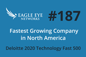 This year Eagle Eye Networks ranks at 187 in the Deloitte Technology Fast 500, from position number 133 in 2019. 