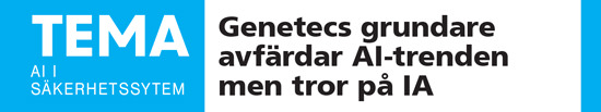 Genetecs grundare avfärdar AI-trenden men tror på IA