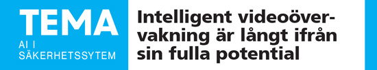 Intelligent videoövervakning är långt ifrån sin fulla potential